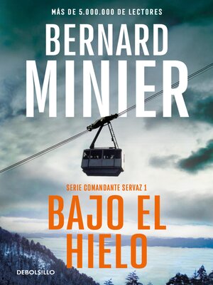 cover image of Bajo el hielo (Comandante Servaz 1)